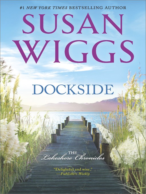 Title details for Dockside by SUSAN WIGGS - Available